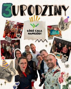 Świętowaliśmy 3. urodziny Łódź Cała Naprzód!<br>
